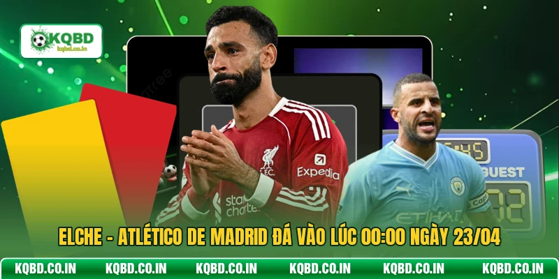 Elche - Atlético de Madrid