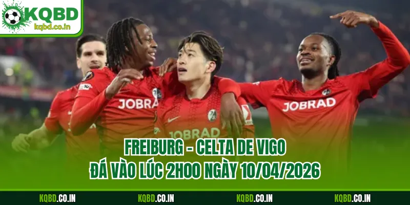Freiburg - Celta De Vigo