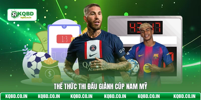 Thể thức thi đấu giành cúp Nam Mỹ