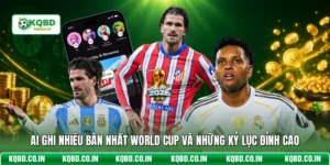 Ai Ghi Nhiều Bàn Nhất World Cup