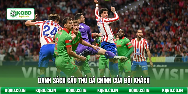 Danh sách cầu thủ đá chính của đội khách
