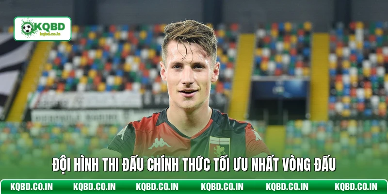 Đội hình thi đấu chính thức tối ưu nhất vòng đấu