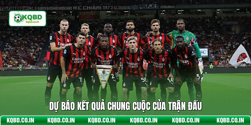 Dự báo kết quả chung cuộc của trận đấu