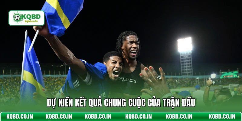 Dự kiến kết quả chung cuộc của trận đấu
