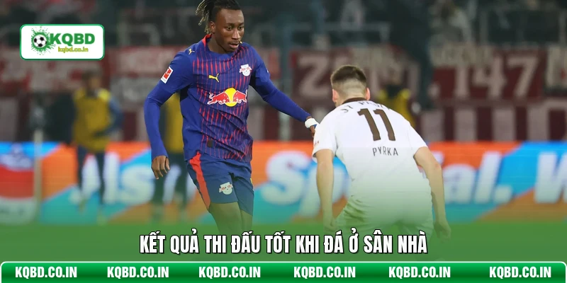Kết quả thi đấu tốt khi đá ở sân nhà