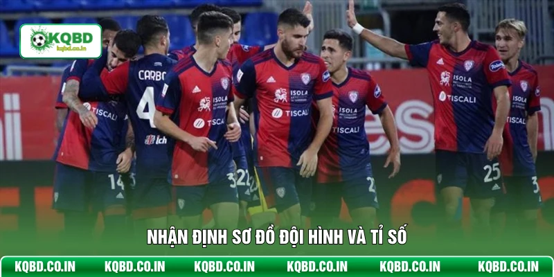 Nhận định sơ đồ đội hình và tỉ số