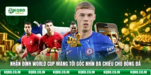 Nhận Định World Cup
