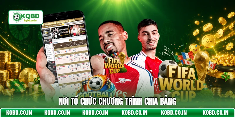 Nơi tổ chức chương trình chia bảng