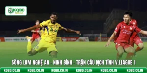 Sông Lam Nghệ An - Ninh Bình - Trận Cầu Kịch Tính V.League 1