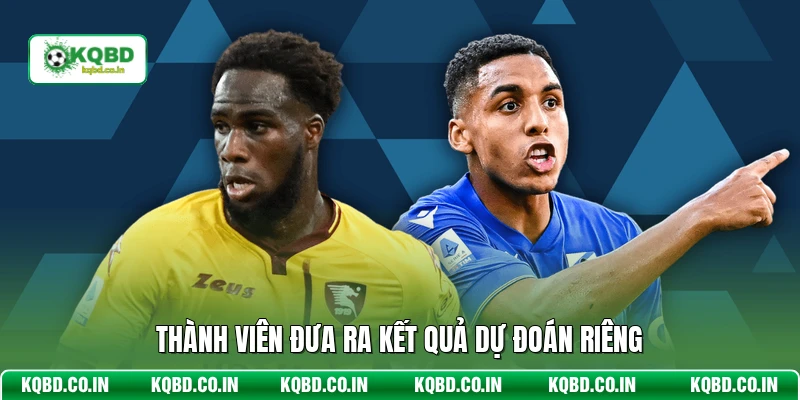 Thành viên đưa ra kết quả dự đoán riêng