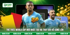 Thể Thức World Cup Mới Nhất