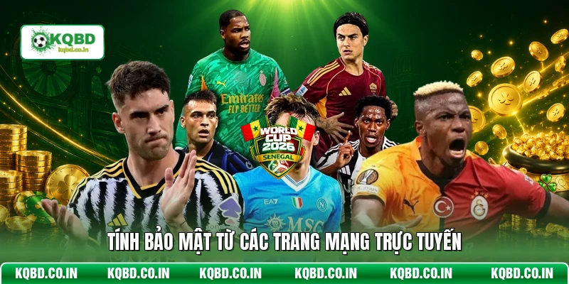 Tính bảo mật từ các trang mạng trực tuyến