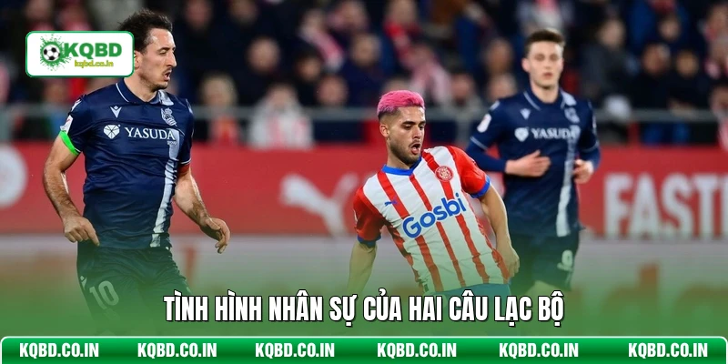 Tình hình nhân sự của hai câu lạc bộ