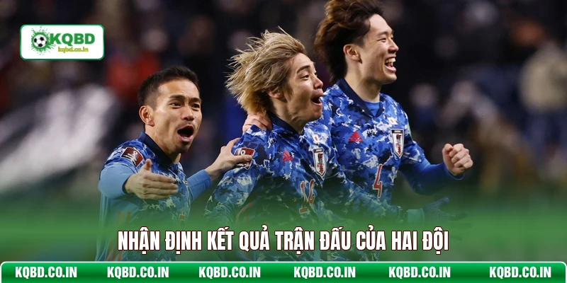 Nhận định kết quả trận đấu của hai đội