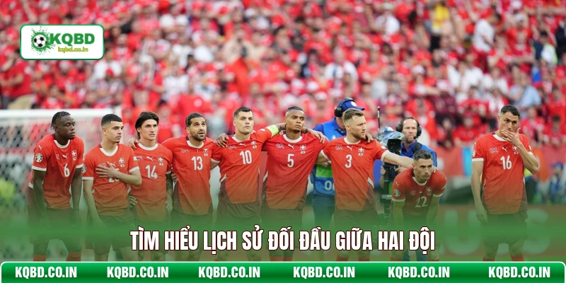 Tìm hiểu lịch sử đối đầu giữa hai đội